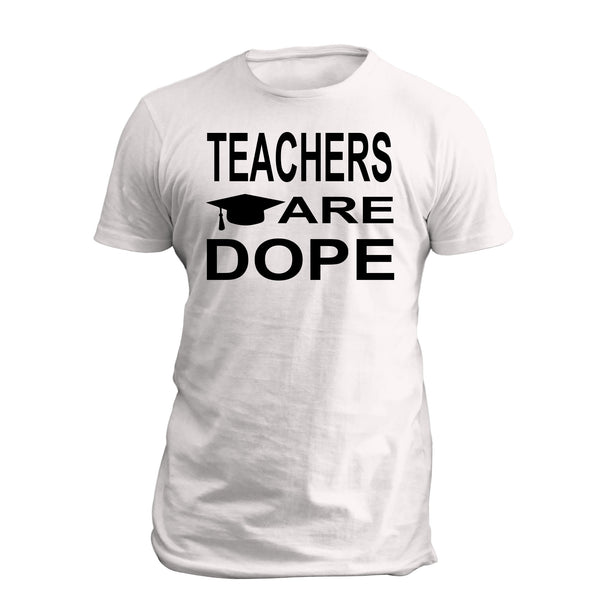 Teachers are Dope SS Full T Shirt White