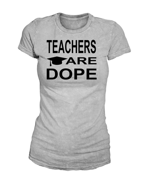 Teachers are Dope  F wht